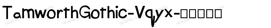 TamworthGothic-Vqyx字体转换