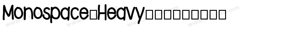 Monospace-Heavy生成器字体转换