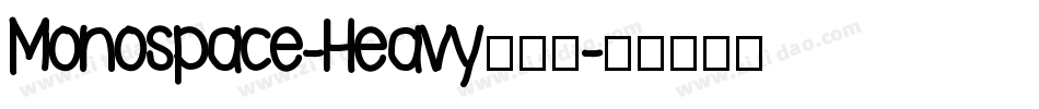 Monospace-Heavy生成器字体转换