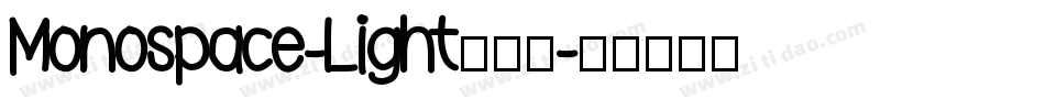 Monospace-Light转换器字体转换