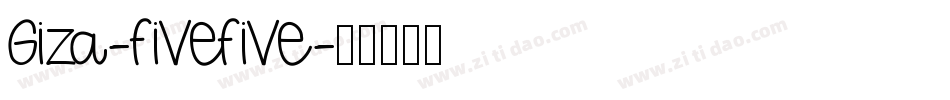 Giza-FiveFive字体转换