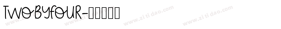 TwoByFour字体转换 TwoByFour字体转换