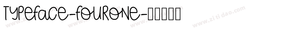 Typeface-FourOne字体转换