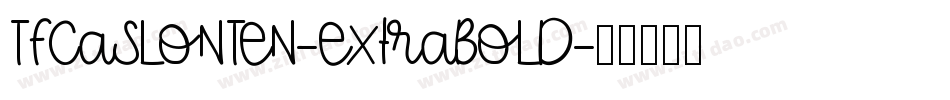 TFCaslonTen-Extrabold字体转换
