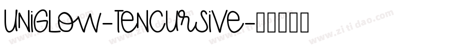 Uniglow-TenCursive字体转换