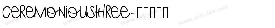 CeremoniousThree字体转换