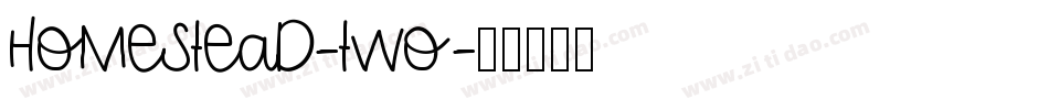 Homestead-Two字体转换