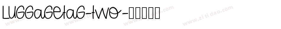 Luggagetag-Two字体转换