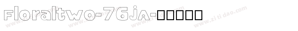 Floraltwo-76jA字体转换