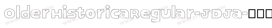 OlderHistoricaRegular-JDJa字体转换