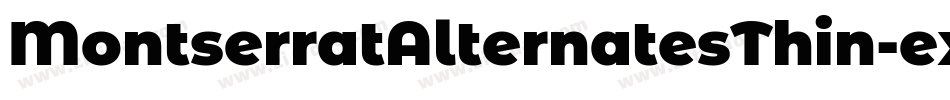 MontserratAlternatesThin-expn字体转换