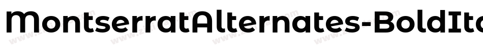 MontserratAlternates-BoldItalic字体转换