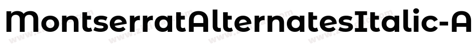 MontserratAlternatesItalic-ALPBx字体转换