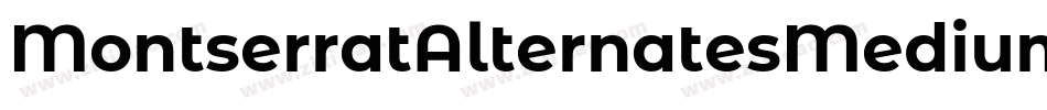 MontserratAlternatesMedium-or1o字体转换