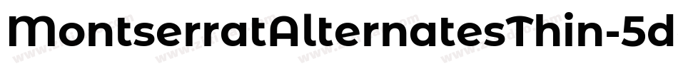 MontserratAlternatesThin-5doj字体转换