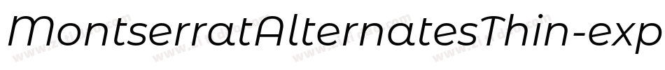 MontserratAlternatesThin-expn字体转换