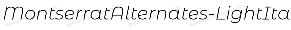MontserratAlternates-LightItalic字体转换