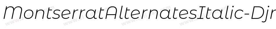 MontserratAlternatesItalic-Djr0字体转换