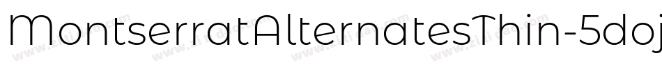 MontserratAlternatesThin-5doj字体转换