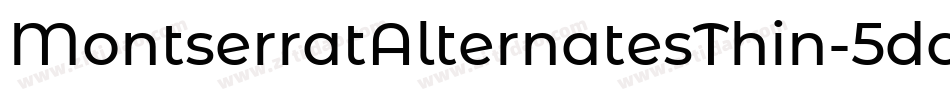 MontserratAlternatesThin-5doj字体转换