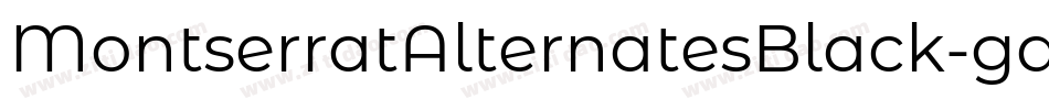 MontserratAlternatesBlack-gqpp字体转换