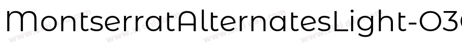 MontserratAlternatesLight-O3Op字体转换