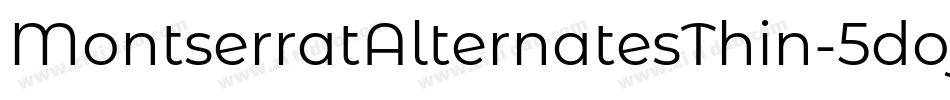 MontserratAlternatesThin-5doj字体转换