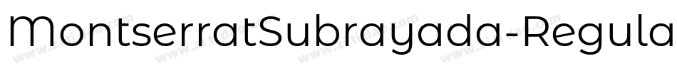 MontserratSubrayada-Regular字体转换