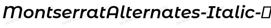 MontserratAlternates-Italic字体转换
