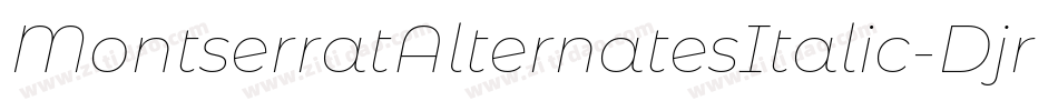 MontserratAlternatesItalic-Djr0字体转换