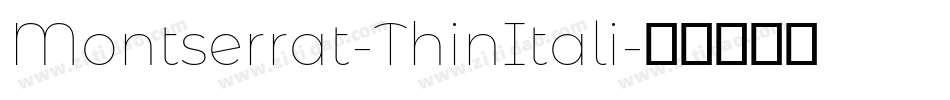 Montserrat-ThinItali字体转换