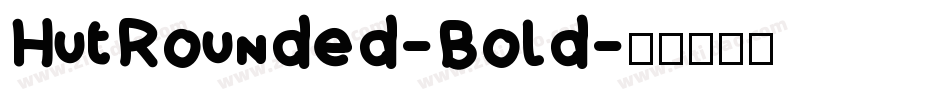 HutRounded-Bold字体转换