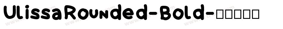UlissaRounded-Bold字体转换