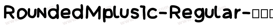 RoundedMplus1c-Regular字体转换