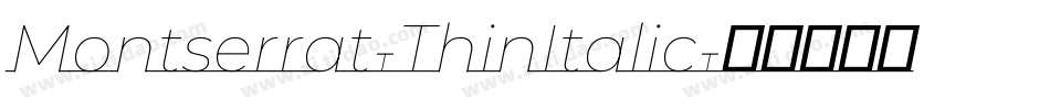 Montserrat-ThinItalic字体转换