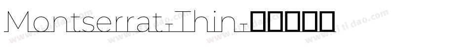 Montserrat-Thin字体转换
