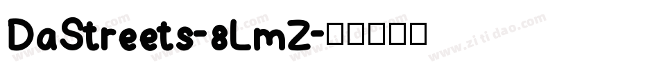 DaStreets-8LmZ字体转换