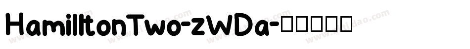 HamilltonTwo-zWDa字体转换