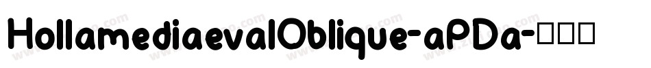 HollamediaevalOblique-aPDa字体转换