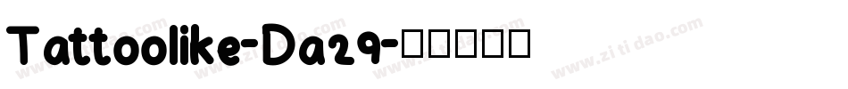 Tattoolike-Da29字体转换