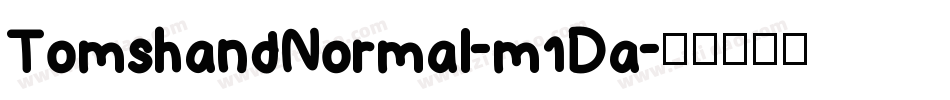 TomshandNormal-m1Da字体转换