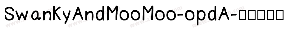 SwankyAndMooMoo-opdA字体转换
