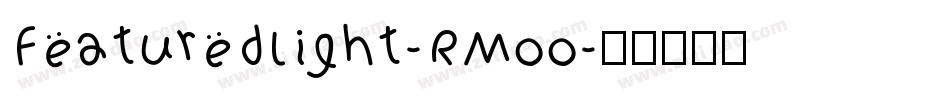 FeaturedLight-RMoo字体转换