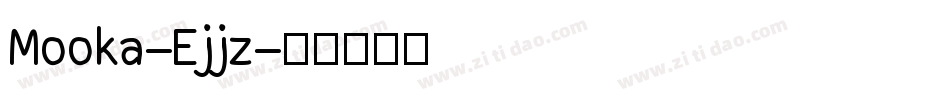 Mooka-Ejjz字体转换