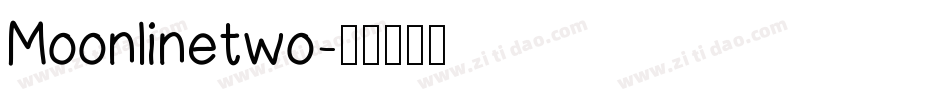 Moonlinetwo字体转换