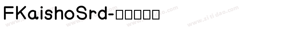 FKaishoSrd字体转换
