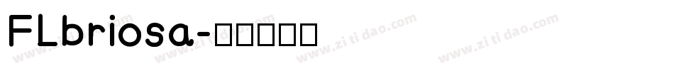 FLbriosa字体转换