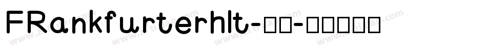 FRankfurterhlt-普通字体转换