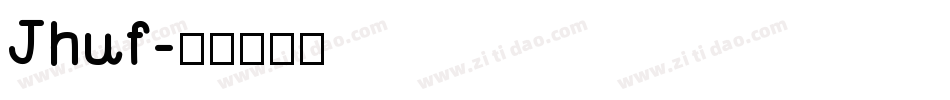 Jhuf字体转换