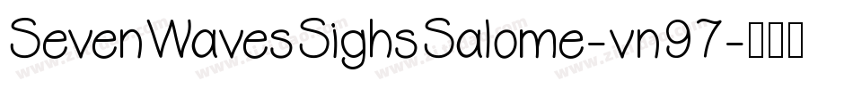 SevenWavesSighsSalome-vn97字体转换